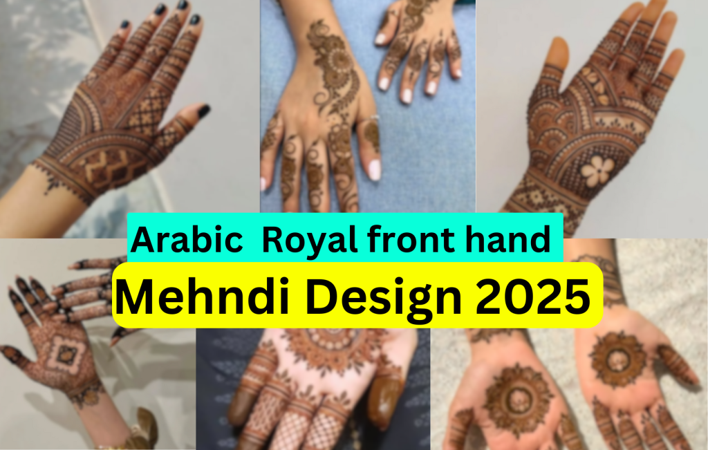 Arabic Royal front hand Mehndi Design 2025