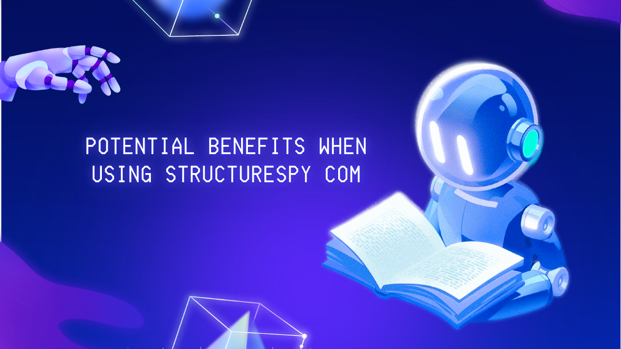 Potential Benefits When Using Structurespy com Image.png