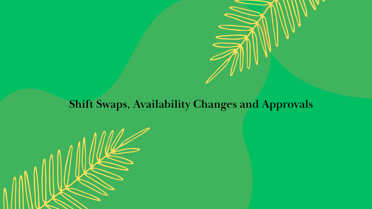 Shift Swaps, Availability Changes and Approvals Image.png