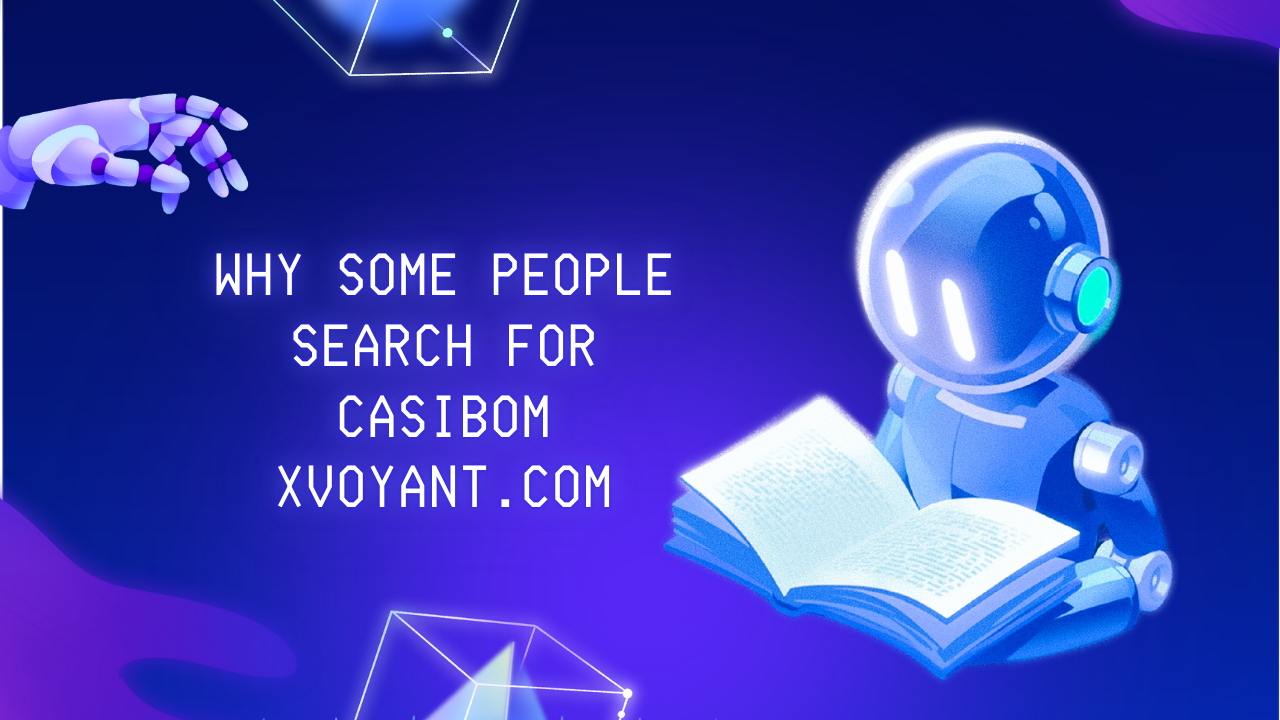 Why Some People Search for Casibom xVoyant.com Image.png