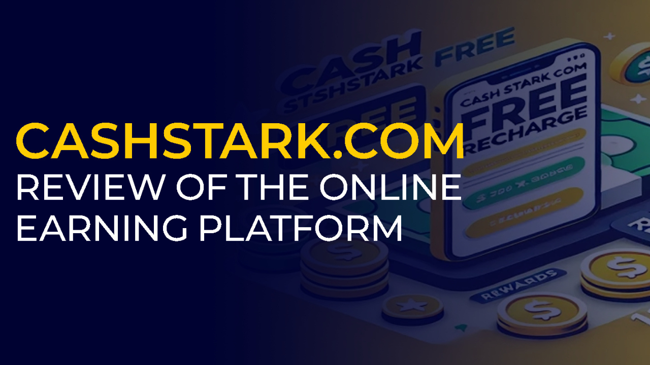 How Does Cashstark com Work?
